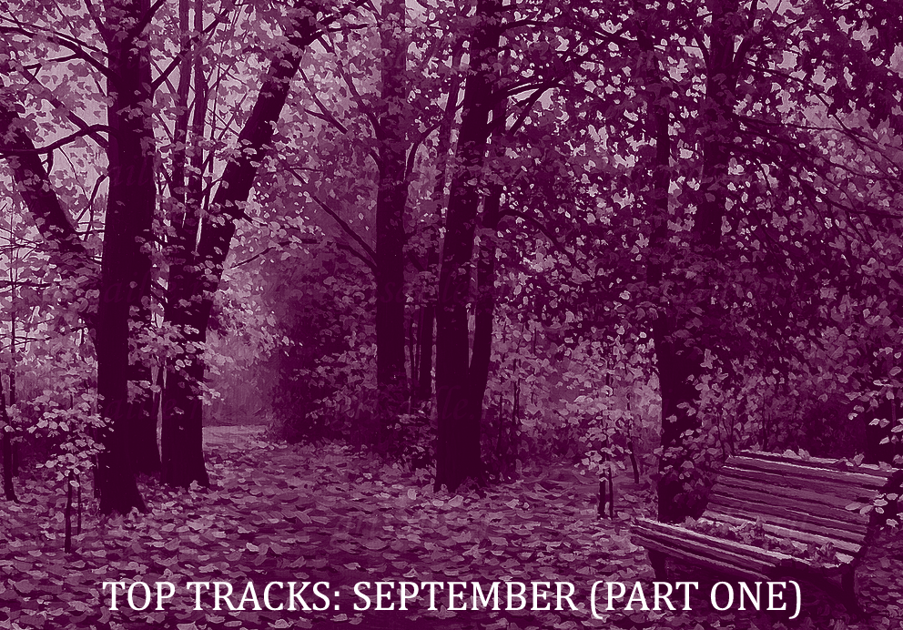 Top Tracks: September (Part One)